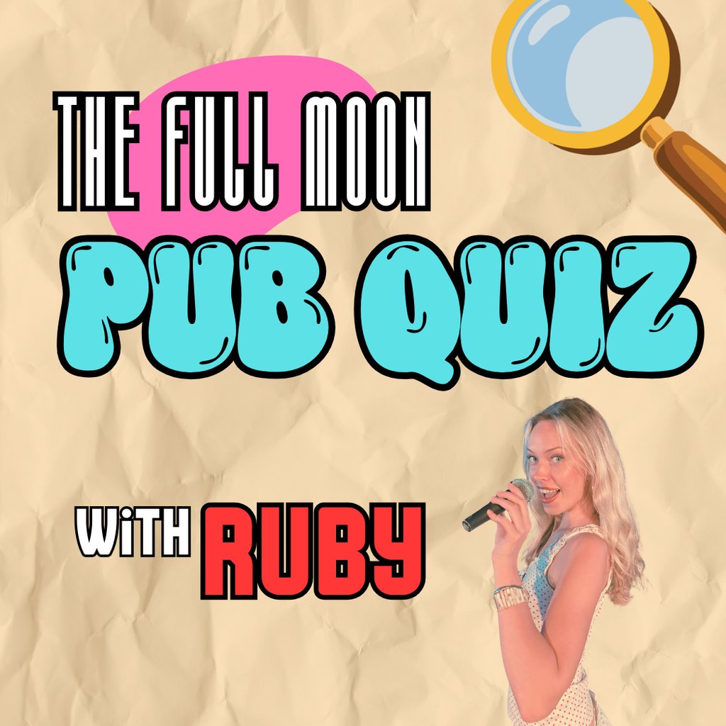 The Full Moon Pub Quiz W/ Ruby