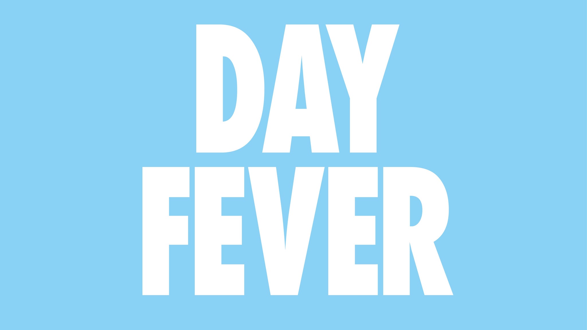 Day Fever